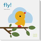 Fly!