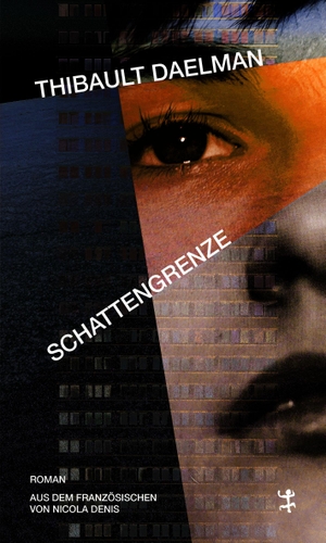 Daelman, Thibault. Schattengrenze - Roman. Matthes & Seitz Verlag, 2026.