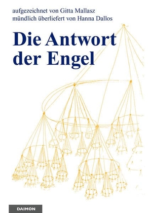 Mallasz, Gitta / Hannah Dallos. Die Antwort der Engel. Daimon, 2026.