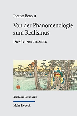 Benoist, Jocelyn. Von der Phänomenologie zum Realismus - Die Grenzen des Sinns. Mohr Siebeck GmbH & Co. K, 2022.