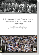 A History of the Congress of Roman Frontier Studies 1949-2024