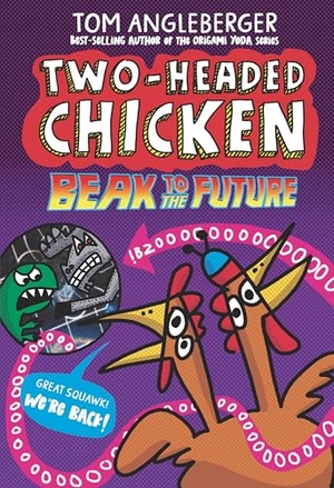 Angleberger, Tom. Two-Headed Chicken: Beak to the Future. Candlewick Press (MA), 2023.