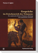 Gespräche im Zwischenreich des Träumens