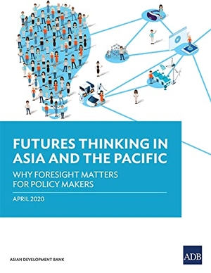 Asian Development Bank. Futures Thinking in Asia a
