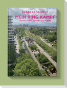 Barbara Schöne - Mein Ring-Kampf um drei Tunnel und den Petuelpark