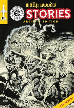 Wood, Wally. Wally Wood's EC Stories Artist's Edition - Expanded. Image Comics, 2026.