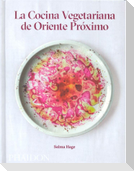 La Cocina Vegetariana de Oriente Próximo (Middle Eastern Vegetarian Cookbook) (Spanish Edition)