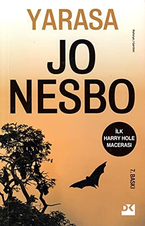 Nesbo, Jo. Yarasa - Ilk Harry Hole Macerasi - Harry Hole Serisi 1. Dogan Kitap, 2019.