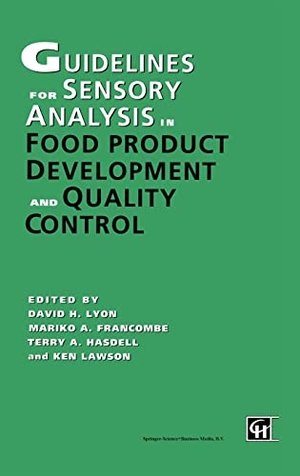 Francombe, Mariko A / Hasdell, Terry A et al. Guidelines for Sensory Analysis in Food Product Development and Quality Control. Springer, 1995.