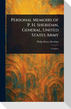 Personal Memoirs of P. H. Sheridan, General, United States Army