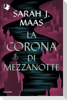 La corona di mezzanotte. Il trono di ghiaccio