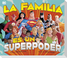 La Familia Es Un Superpoder (Family Is a Superpower)