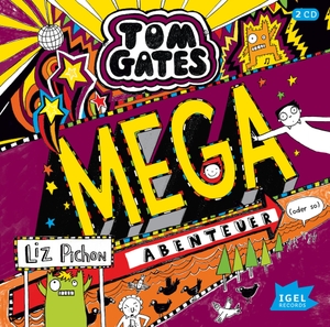 Pichon, Liz. Tom Gates 13. Mega-Abenteuer (oder so) - Chaos mit Kultstatus für Kinder ab 10 Jahren. Igel Records, 2022.