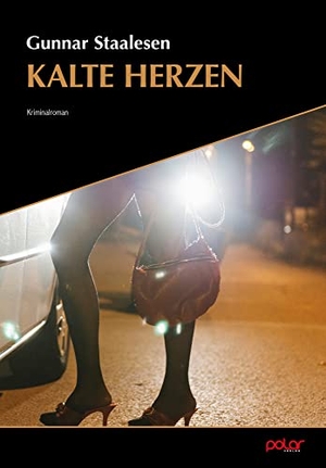 Staalesen, Gunnar. Kalte Herzen. Polar Verlag e.K., 2022.