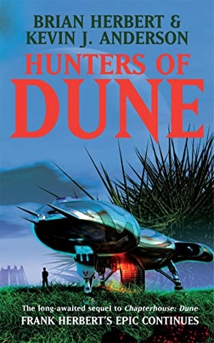 Herbert, Brian / Kevin J Anderson. Hunters of Dune. Yen Press, 2007.