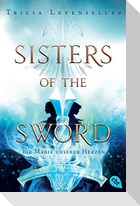Sisters of the Sword - Die Magie unserer Herzen