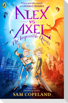 Alex vs Axel: The Impossible Quests