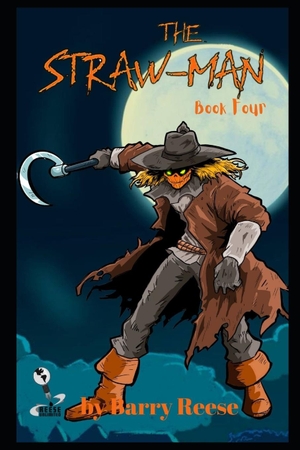 Reese, Barry. The Straw-Man - Book Four. Amazon Digital Services LLC - Kdp, 2025.