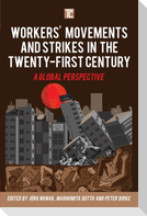 Workers' Movements and Strikes in the Twenty-First Century
