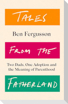 Tales from the Fatherland