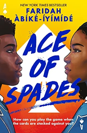 Abike-Iyimide, Faridah. Ace of Spades (special edition). Usborne Publishing Ltd, 2022.