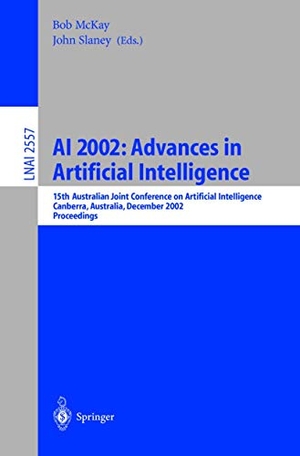 Slaney, John / Bob McKay (Hrsg.). AI 2002: Advances in Artificial Intelligence - 15th Australian Joint Conference on Artificial Intelligence, Canberra, Australia, December 2-6, 2002, Proceedings. Springer Berlin Heidelberg, 2002.