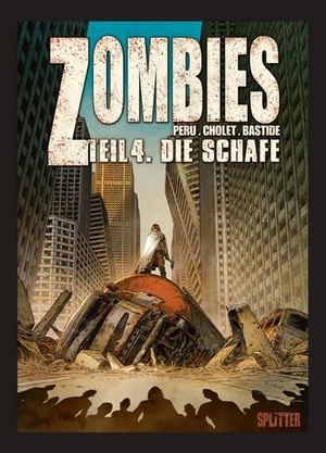 Peru, Olivier. Zombies 04. Die Schafe. Splitter Verlag, 2016.