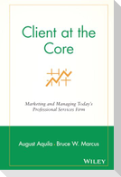 Client at the Core