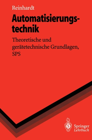 Reinhardt, Helmut. Automatisierungstechnik - Theoretische und gerätetechnische Grundlagen, SPS. Springer Berlin Heidelberg, 1996.