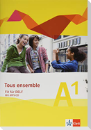 Tous ensemble - Fit für DELF A1. Prüfungsvorbereitungsheft mit MP3-CD Niveau A1