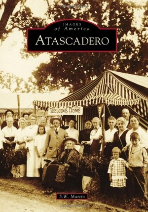 Martin, Steve. Atascadero. Arcadia Publishing (SC), 2012.