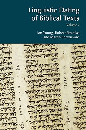 Young, Ian / Rezetko, Robert et al. Linguistic Dating of Biblical Texts - Volume 2. Routledge, 2016.