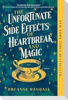The Unfortunate Side Effects of Heartbreak and Magic