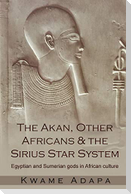 The Akan, Other Africans and the Sirius Star System