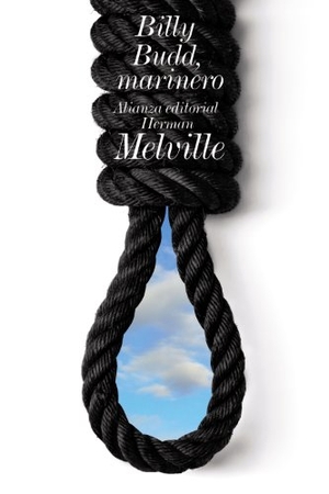Valverde, José María / Herman Melville. Billy Budd, marinero. Alianza Editorial, 2013.