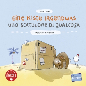 Hesse, Lena. Eine Kiste Irgendwas (Deutsch-Italienisch) - Zweisprachiges Kinderbuch mit MP3-Hörbuch zum Herunterladen. bilibri, 2020.