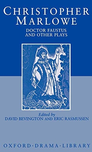 Marlowe, Christopher. Doctor Faustus and Other Plays. OUP Oxford, 1987.