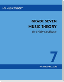 Grade Seven Music Theory for Trinity Candidates