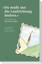 'Du mußt nur die Laufrichtung ändern.'