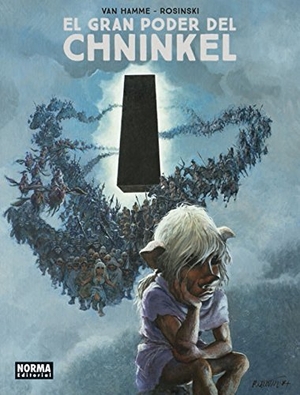 Hamme, Jean Van / Grzegorz Rosinski. El gran poder Chninkel. Norma Editorial, S.A., 2017.