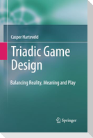 Triadic Game Design