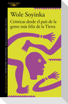 Crónicas Desde El País de la Gente Más Feliz de la Tierra / Chronicles from the Land of the Happiest People on Earth