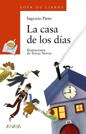 Pinto, Sagrario. La casa de los días. Anaya Educación, 2001.