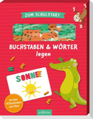 Zum Schulstart - Buchstaben & Wörter legen