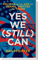 Yes We (Still) Can