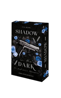 Shadow in the Dark - Du bist seine Obsession