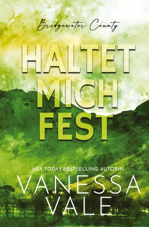 Vale, Vanessa. Haltet Mich Fest. via tolino media, 2022.