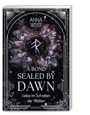 Weydt, Anna. A Bond Sealed by Dawn - Liebe im Schatten der Welten - Das Finale der magischen Slow-Burn-Romantasy-Dilogie. Karibu, 2026.