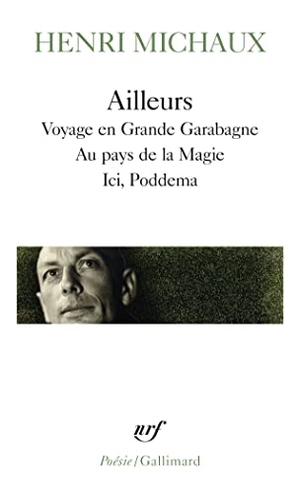 Michaux, Henri. Ailleurs. Gallimard Education, 1986.