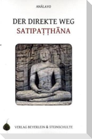 Der direkte Weg - Satipatthana